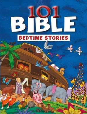 101 Bible Bedtime Stories de Parade Publishing North