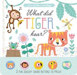 What Did Tiger Hear? de Louise Anglicas