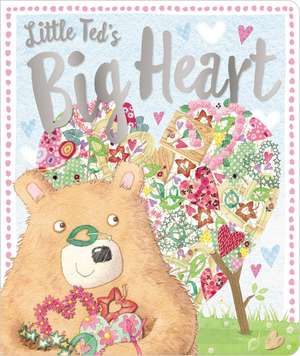 Little Ted's Big Heart de Ltd. Make Believe Ideas