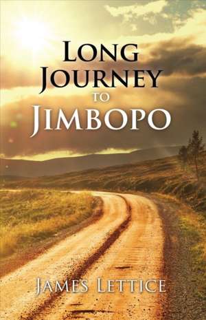 Long Journey to Jimbopo de James Lettice