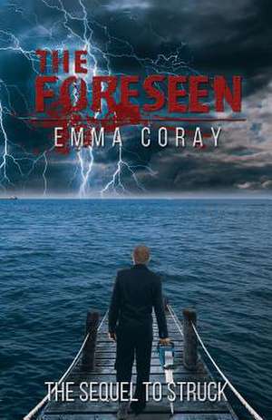 The Foreseen de Emma Coray