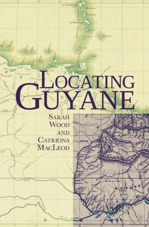 Locating Guyane de Catriona Macleod