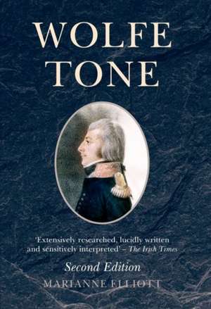 Wolfe Tone – Second edition de Marianne Elliott