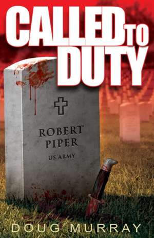 Called To Duty - Book 1 de Doug Murray