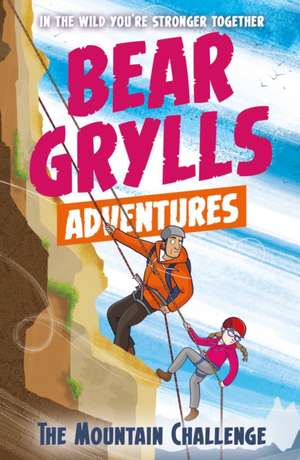 A Bear Grylls Adventure 10: The Mountain Challenge de Bear Grylls