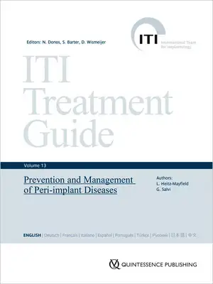 Prevention and Management of Peri-Implant Diseases: ITI Treatment Guide de Lisa J. A. Heitz-Mayfield