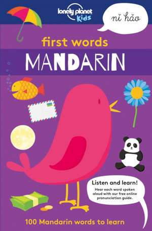 Lonely Planet Kids First Words - Mandarin de Lonely Planet Kids