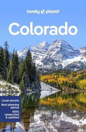 Lonely Planet Colorado de Lonely Planet