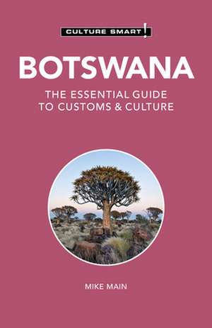 Botswana - Culture Smart! de Michael Main