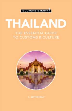 Thailand - Culture Smart! de J. Rotheray