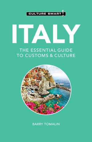 Italy - Culture Smart!: The Essential Guide to Customs & Culture de Barry Tomalin