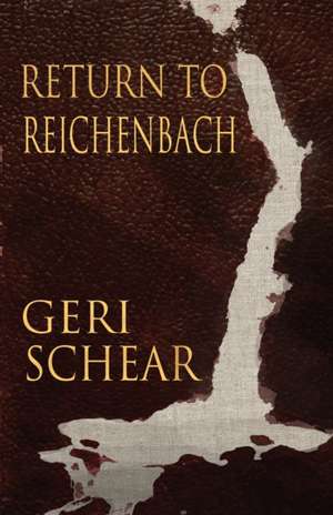 Return to Reichenbach de Geri Schear