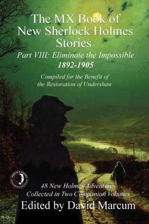 The MX Book of New Sherlock Holmes Stories - Part VIII de David Marcum