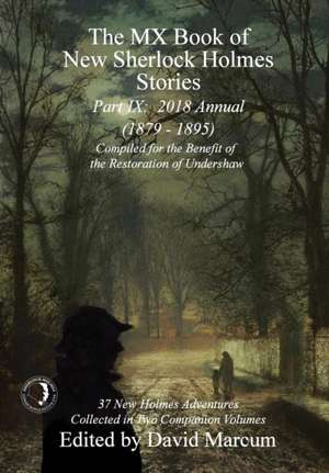 The MX Book of New Sherlock Holmes Stories - Part IX de David Marcum