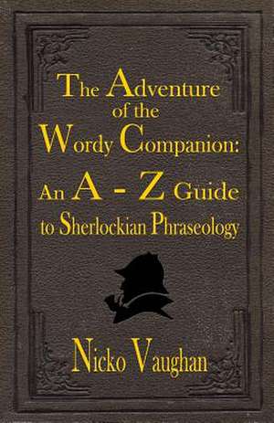 The Adventure of the Wordy Companion de Nicko Vaughan