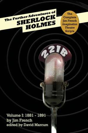 The Further Adventures of Sherlock Holmes de Jim French