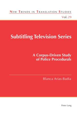 Subtitling Television Series de Blanca Arias-Badia