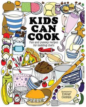 Kids Can Cook: Fun and Yummy Recipes for Budding Chefs de Coombs Esther