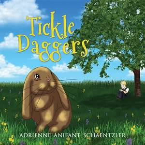 Tickle Daggers de Adrienne Anifant Schaentzler