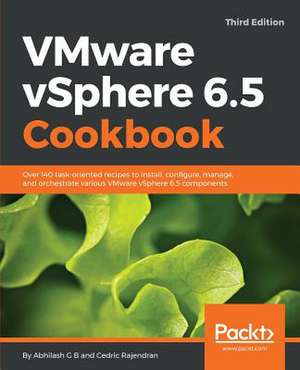 Vmware Vsphere 6.5 Cookbook de B, Abhilash G.