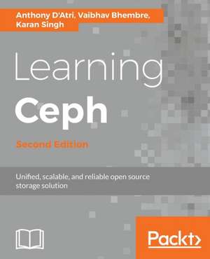 Learning Ceph - Second Edition de Anthony D'Atri