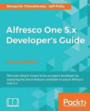 Alfresco One 5.x Developer's Guide-Second Edition de Benjamin Chevallereau