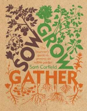 Sow Grow Gather de Sam Corfield