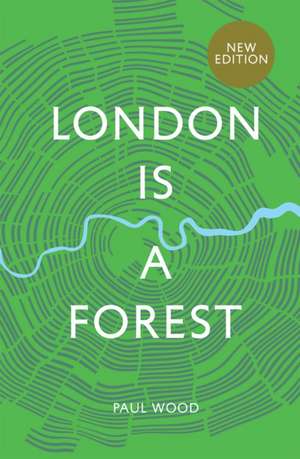 London is a Forest de Paul Wood