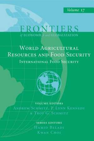 World Agricultural Resources and Food Security – International Food Security de Andrew Schmitz