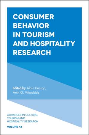 Consumer Behavior in Tourism and Hospitality Research de Arch G. Woodside