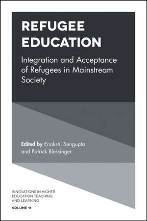 Refugee Education – Integration and Acceptance of Refugees in Mainstream Society de Enakshi Sengupta