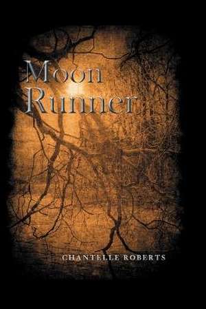 Roberts, C: Moon Runner