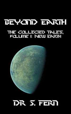 Beyond Earth de Dr S. Fern