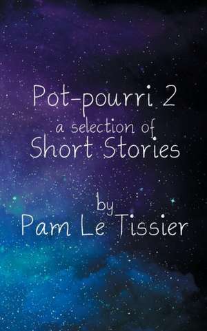 Pot-Pourri 2 de Pam Le Tissier