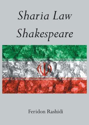 Sharia Law Shakespeare de Feridon Rashidi