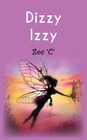 Dizzy Izzy de Zee 'C'