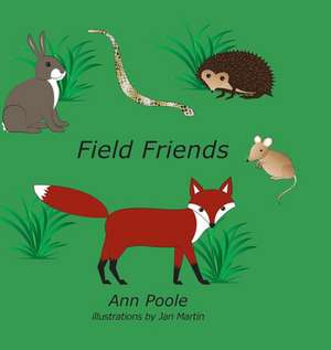 Field Friends de Ann Poole
