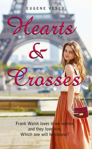 Hearts & Crosses de Eugene Vesey