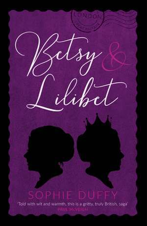 Betsy and Lilibet de Sophie Duffy