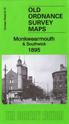 Monkwearmouth & Southwick 1895 de Alan Godfrey