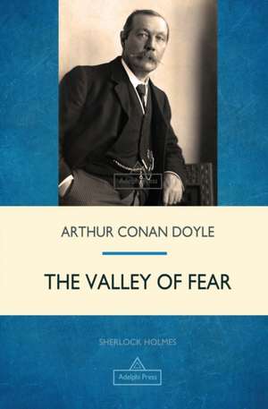 The Valley of Fear de Arthur Conan Doyle