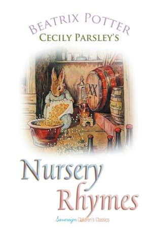 Cecily Parsley's Nursery Rhymes de Beatrix Potter