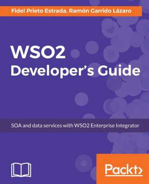 WSO2 Developer's Guide de Ramón Garrido