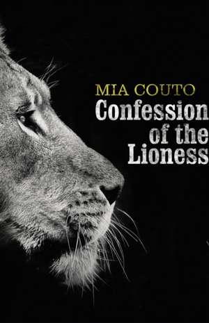 Confession of the Lioness de Mia Couto