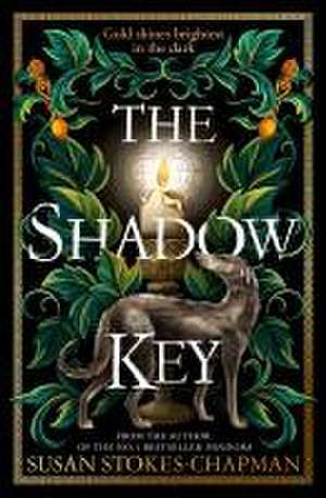 The Shadow Key de Susan Stokes-Chapman