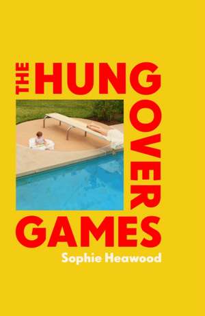 Heawood, S: The Hungover Games