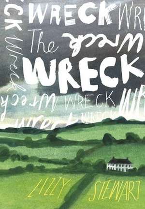 The Wreck de Lizzy Stewart