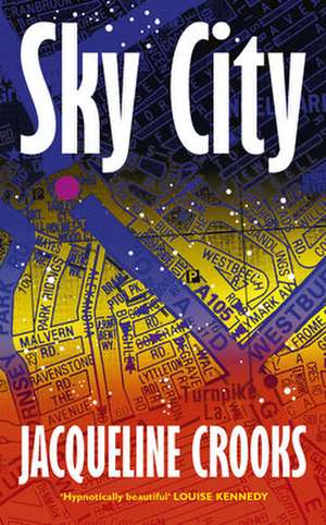 Sky City de Jacqueline Crooks