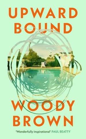 Upward Bound de Woody Brown