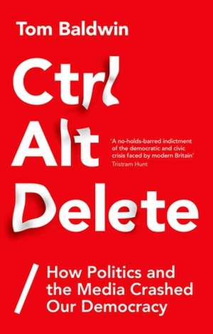 Ctrl Alt Delete de Tom Baldwin